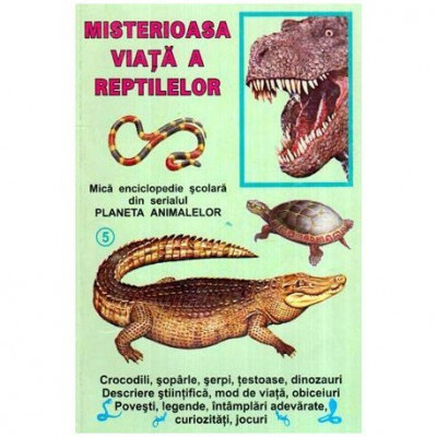 L. Caradan, I. Gherghescu si B. Craciun - Misterioasa viata a reptilelor - 116530 foto