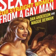 Sex Tips for Straight Women from a Gay Man