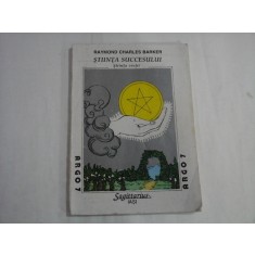 STIINTA SUCCESULUI - RAYMOND CHARLES BARKER