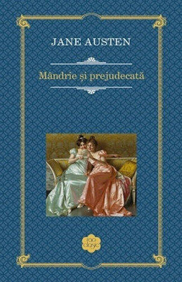 Mandrie Si Prejudecata Rao Clasic, Jane Austen - Editura RAO Books foto