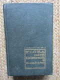 Flora Mica Ilustrata a Romaniei - I. Prodan, Al. Buia, Editura Agro-Silvica, 1966, 676 pagini, Coperta Cartonata, Limba Romana