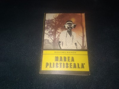 BOGOMIL RAINOV - MAREA PLICTISEALA foto