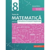 Teste de matematica pentru Simularea Evaluarii Nationale la clasa a 8-a, 60 de teste - Anton Negrila