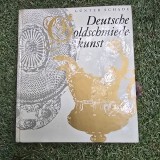 Deutsche Goldschmiedekunst - Gunter Schade