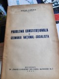 Marius Cismigiu - Problema Constitutionala in Germania National-Socialista (cu dedicatie de la autor)