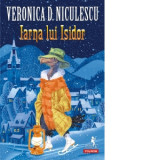 Iarna lui Isidor - Veronica D. Niculescu