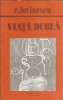 Viata dubla Eugen Lovinescu editura Omnia 1991 romana eseistica critica literara carte