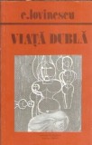 Viata dubla Eugen Lovinescu editura Omnia 1991 romana eseistica critica literara carte