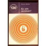CE ESTE SOCIOLOGIA?-Traian Herseni-367521