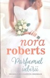PARFUMUL IUBIRII-NORA ROBERTS-269677