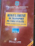 REGULAMENT DE TRANSPORT PE CAILE FERATE