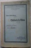 Spătarul Nicolai Milescu / Călătorie &icirc;n China (1675 - 1677), editie 1926
