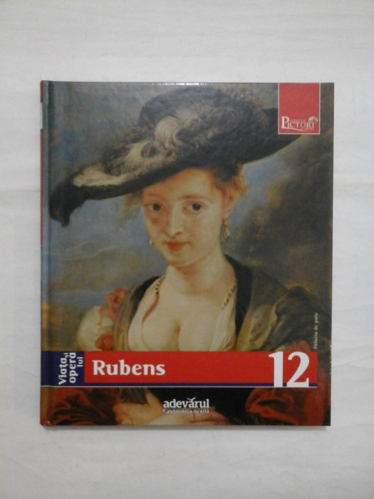 (12) Viata si opera lui RUBENS - Giuseppe Cantelli