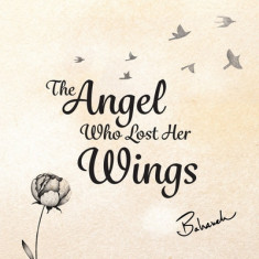 The Angel Who Lost Her Wings