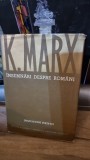 INSEMNARI DESPRE ROMANI - K. MARX