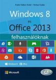 Windows 8 &eacute;s Office 2013 felhaszn&aacute;l&oacute;knak - Farkas Csaba