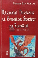 Razboiul nevazut al evreilor sionisti cu romanii - 2003 - Cornel Dan Niculae (XE95) foto
