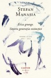 Etica Grunge Sintem Generatia Extintiei Stefan Manasia - Cartier