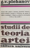 Studii de Teoria Artei - G.V. Plehanov - Studii Literare, Critica Literara