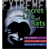 Cumpara ieftin Carte Engleza - Secret Life of Rats - Seria Extreme Science - Pentru Copii 8-11 Ani