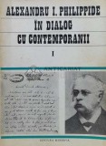 In dialog cu contemporanii (volumul 1) - 1986 - Alexandru Philippide (V102)