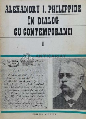 In dialog cu contemporanii (volumul 1) - 1986 - Alexandru Philippide (V102) foto