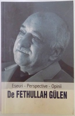 ESEURI - PERSPECTIVE - OPINII de FETHULLAH GULEN, 2010 foto