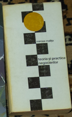Mircea Malita - Teoria si practica negocierilor foto