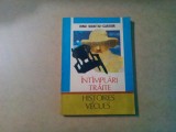 INTIMPLARI TRAITE - Dinu Sickitiu-Cartior (dedicatie-autograf) - Editura Evenimentul, 1991, 254 p.