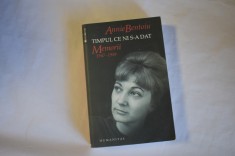 Annie Bentoiu - Timpul ce ni s-a dat -memorii 1947-1959 foto