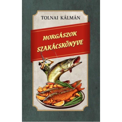 Horg&amp;aacute;szok szak&amp;aacute;csk&amp;ouml;nyve - Tolnai K&amp;aacute;lm&amp;aacute;n foto