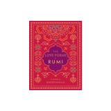 The Love Poems of Rumi: Translated by Nader Khalili