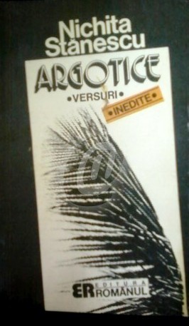 Argotice (Cantece la drumul mare) - Versuri Argotice (Cantece la drumul mare) - Versuri