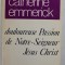 DOULOUREUSE PASSION DE NOTRE - SEIGNEUR JESUS CHRIST , EXTRAIT DES VISIONS D&#039; ANNE CATHERINE EMMERICK , 1979, EDITIE ANASTATICA