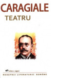Teatru (editie 2021) - Ion Luca Caragiale