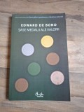 Edward de Bono - Sase medalii ale valorii
