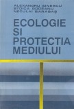 Ecologie si protectia mediului - Alexandru Ionescu, Stoica Godeanu, Neculai