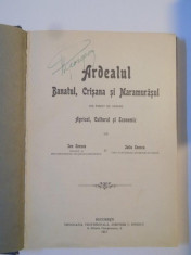 ARDEALUL,BANATUL,CRISANA SI MARAMURESUL DIN PUNCT DE VEDRE AGRICOL,CULTURAL SI ECONOMIC de ION ENESCU SI IULIU ENESCU ,1915 foto