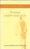 Povestea tarfelor mele triste - Gabriel Garcia Marquez