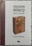 Constantin Brancusi, omul si lucrurile - Erwin Kessler, Doina Lemny