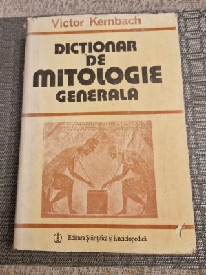 Dictionar de mitologie generala Victor Kernbach foto