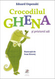 Crocodilul Ghena - Hardcover - Ivan Kraveț - Frontiera