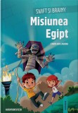 Misiunea Egipt - Editura Linghea