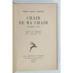 CHAIR DE MA CHAIR , MOTHER'S CRY par HELEN GRACE CARLISLE , 1934