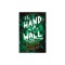 The Hand on the Wall