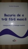 Bucuria de a trai fara masca- Niculina Gheorghita