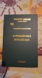 O primăvara buclucasa de Valentin Ovecikin - Colectia Lehman - Cartea Rusa Nr.5