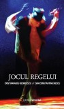 Jocul regelui - Paperback brosat - Cristian Radu Georgescu, Dan Constantin Enescu - Libris Editorial