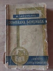 Dumbrava minunata- M. Sadoveanu 1942 foto