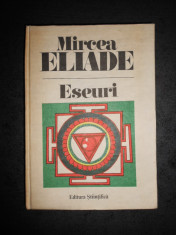 MIRCEA ELIADE - ESEURI. MITUL ETERNEI REINTOARCERI. MITURI, VISE SI MISTERE 1991 foto